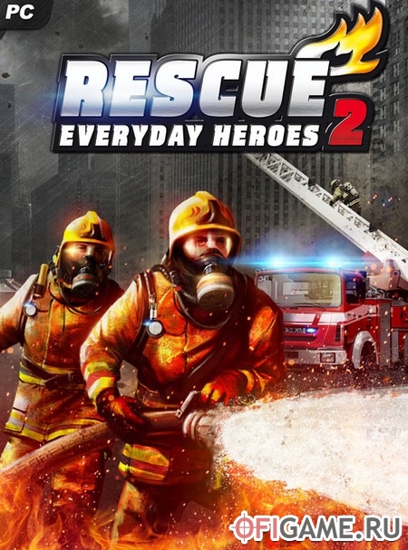 Скачать Rescue 2: Everyday Heroes через торрент для PC