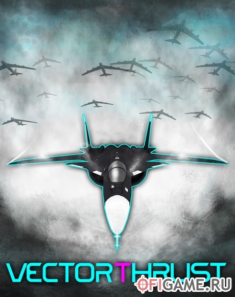 Скачать Vector Thrust через торрент для PC