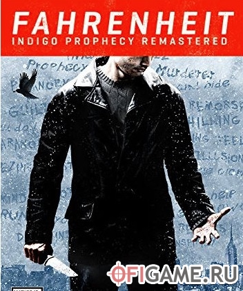 Скачать Fahrenheit: Indigo Prophecy Remastered через торрент для PC