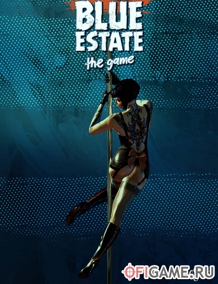 Скачать Blue Estate: The Game через торрент для PC