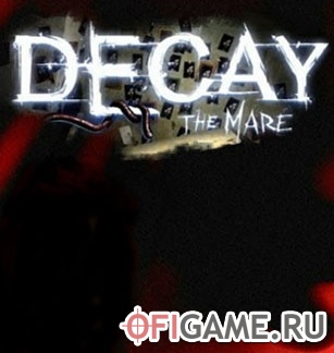 Скачать Decay: The Mare через торрент для PC