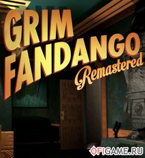 Скачать Grim Fandango Remastered через торрент для PC