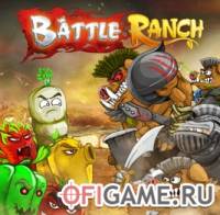 Скачать игру Battle Ranch через торрент