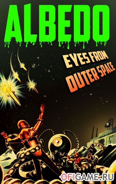 Скачать Albedo: Eyes from Outer Space через торрент для PC