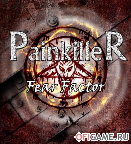 Скачать Painkiller: Fear Factor через торрент для PC