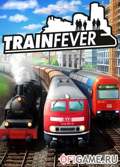 Скачать Train Fever через торрент для PC