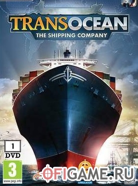 Скачать TransOcean The Shipping Company через торрент для PC