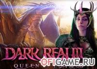 Скачать игру Dark Realm: Queen of Flames через торрент