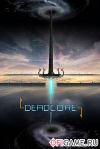 Скачать игру DeadCore через торрент