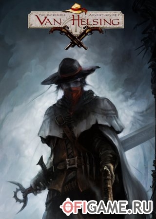 Скачать The Incredible Adventures of Van Helsing через торрент для PC