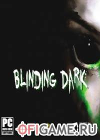 Скачать игру Blinding Dark через торрент