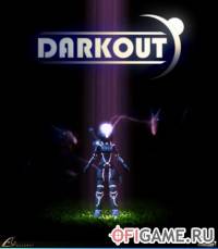 Скачать игру Darkout через торрент