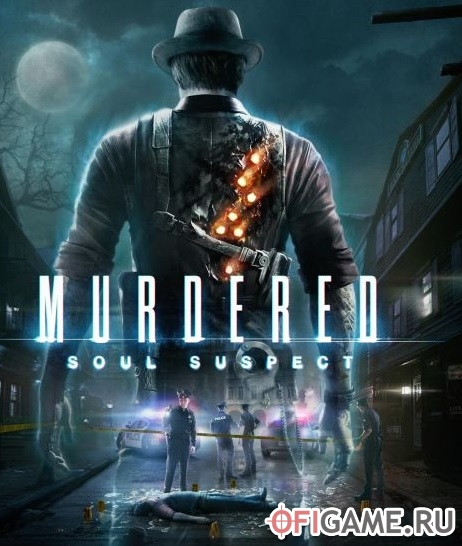 Скачать Murdered: Souls Suspect через торрент для PC