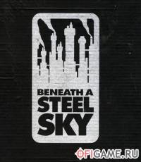 Скачать игру Beneath a Steel Sky через торрент