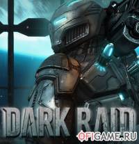 Скачать игру Dark Raid через торрент