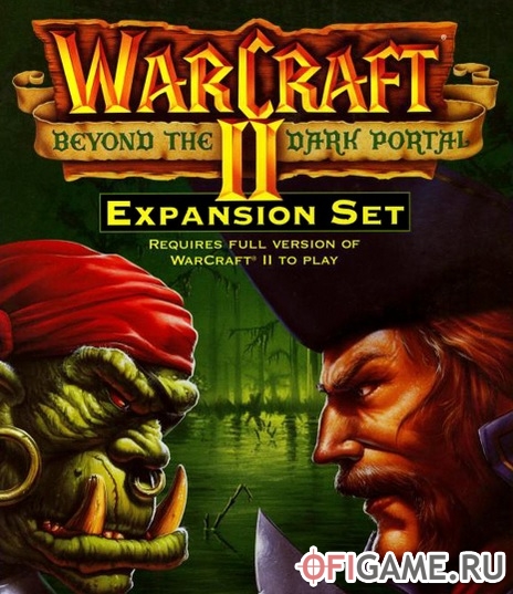 Скачать Warcraft II: Beyond the Dark Portal через торрент для PC