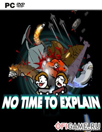 Скачать No Time To Explain через торрент для PC