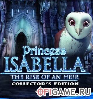 Скачать Princess Isabella 3: The Rise of an Heir через торрент для PC