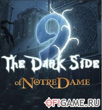 Скачать 9: The Dark Side Of Notre Dame CE через торрент для PC