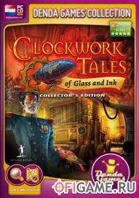 Скачать игру Clockwork Tales: Of Glass and Ink CE через торрент